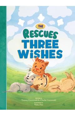 Poza produsului The Rescues Three Wishes (the Rescues #3) - Tommy Greenwald