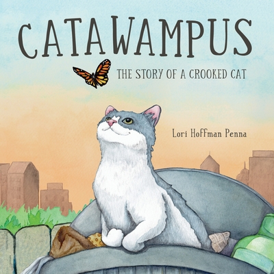 Catawampus: The Story of a Crooked Cat - Lori Hoffman Penna