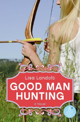 Good Man Hunting - Lisa Landolt
