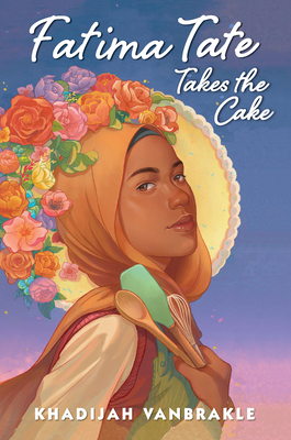 Fatima Tate Takes the Cake - Khadijah Vanbrakle