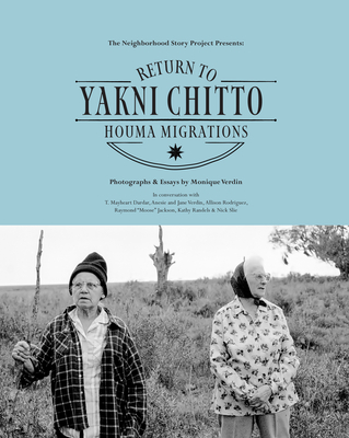 Return to Yakni Chitto: Houma Migrations - Monique Verdin