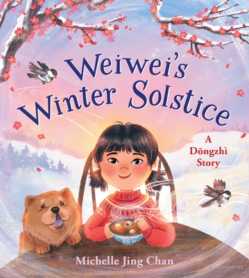 Weiwei's Winter Solstice: A Dong Zhi Story - Michelle Jing Chan