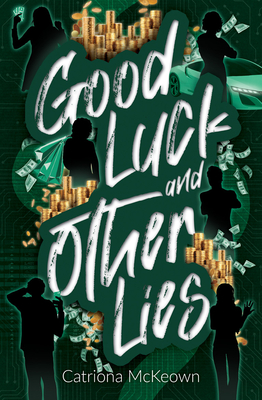 Good Luck and Other Lies - Catriona Mckeown