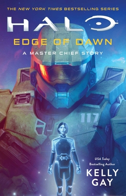 Halo: Edge of Dawn: A Master Chief Story - Kelly Gay