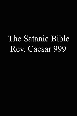 The Satanic Bible - Caesar 999