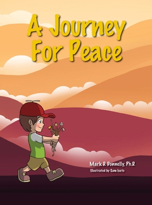 A Journey For Peace - Mark D. Donnelly