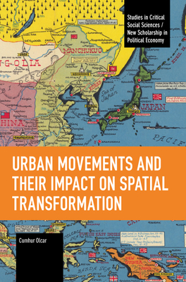 Urban Movements and Their Impact on Spatial Transformation - Cumhur Olcar