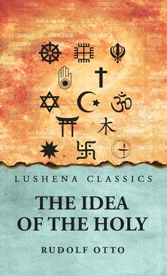 The Idea of the Holy - 