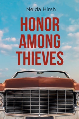 Honor Among Thieves - Nelda Hirsh