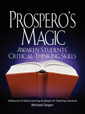 Prospero's Magic: Active Learning Strategies for the Teaching of Literature - Michael Degen