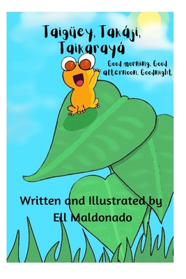 Taigüey, Takáji, Taikarayá - Ell Maldonado