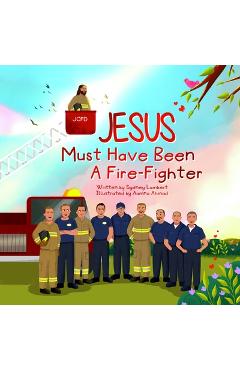 Coperta cărții 'Jesus Must Have Been a Firefighter - Aamna Ahmad'