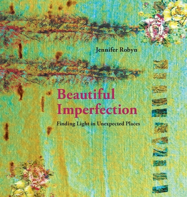 Beautiful Imperfection - Jennifer Robyn