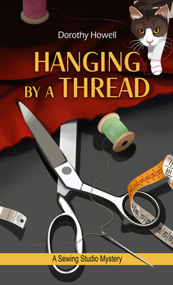 Hanging by a Thread - Dorothy Howell