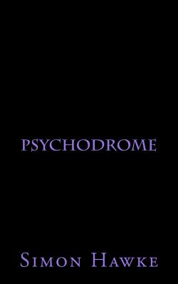 Psychodrome - Simon Hawke