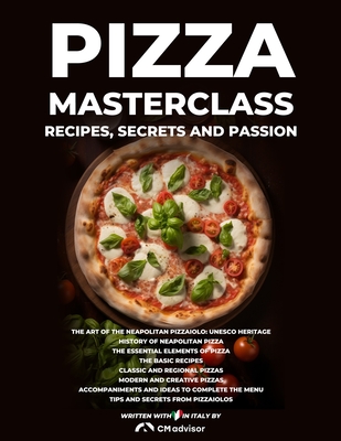 Pizza Masterclass: recipes, secrets and passion - Cm Advisor Corrado