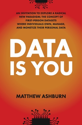 Data IS You - Matthew Ashburn