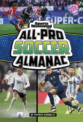 Sports Illustrated Kids All-Pro Soccer Almanac - Patrick Donnelly