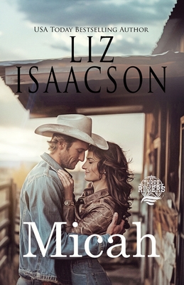Micah: A Walker Brothers Novel - Liz Isaacson