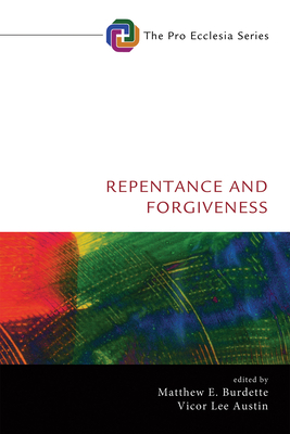 Repentance and Forgiveness - Matthew E. Burdette