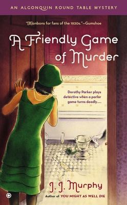 A Friendly Game of Murder - J. J. Murphy