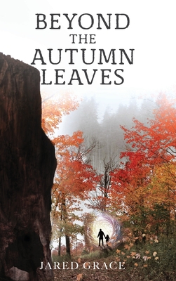 Coperta cărții 'Beyond the Autumn Leaves - Jared Grace'