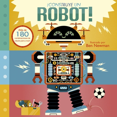 Construye Un Robot - Ben Newman