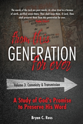 Coperta cărții 'From this Generation For Ever: Volume 3: Canonicity and Transmission - Bryan C. Ross'