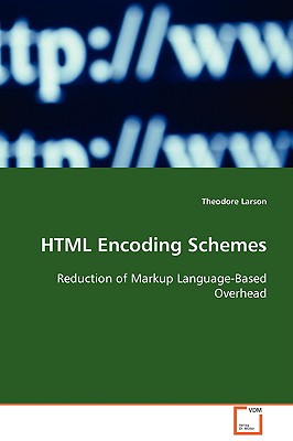 HTML Encoding Schemes - Theodore Larson