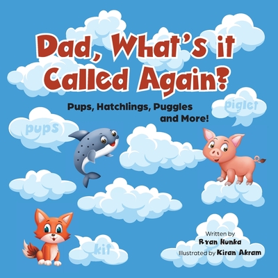 Pups, Hatchlings, Puggles and More! - Ryan Hunka