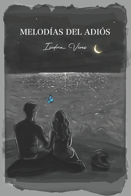 Melodías del adiós - Isidora Vives