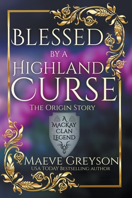 Blessed by a Highland Curse - Maeve Greyson
