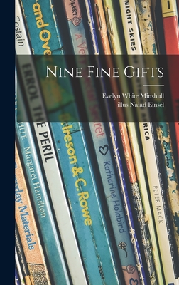 Nine Fine Gifts - Evelyn White Minshull