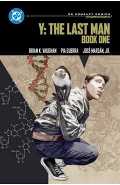Coperta cărții 'Y: The Last Man Book One: DC Compact Comics Edition - Brian K. Vaughan'