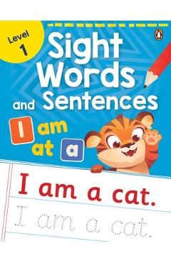 Coperta cărții 'Sight Words and Sentences (Level 1): First Practice Workbook of Most Common Sight Words for Preschool Kids, Toddlers'