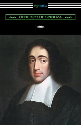 Ethics - Benedict De Spinoza