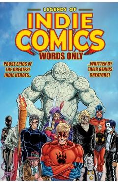 Coperta cărții 'Legends of Indie Comics: Words Only - Mike Baron'