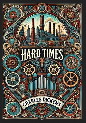 Hard Times (Collector's Edition) (Laminated Hardback with Jacket) - Charles Dickens