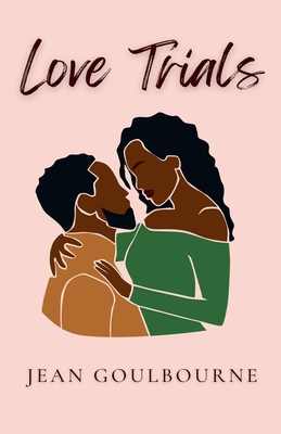 Love Trials - Jean Goulbourne