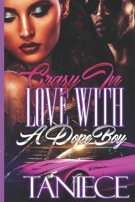 Crazy In Love With A Dope Boy - 