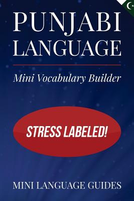 Punjabi Language Mini Vocabulary Builder: Stress Labeled! - Mini Language Guides
