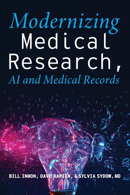 Modernizing Medical Research: AI and Medical Records - Bill Inmon