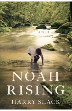 Coperta cărții 'Noah Rising - Harry Slack'