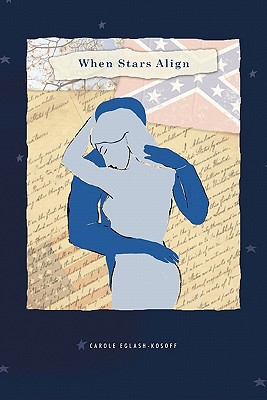 When Stars Align - Carole Eglash-kosoff