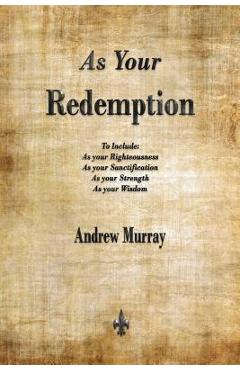 Coperta cărții 'As Your Redemption - Andrew Murray'