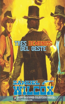 Tres demonios del oeste (Colección Oeste) - 