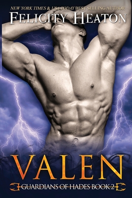 Valen: Guardians of Hades Romance Series - Felicity Heaton