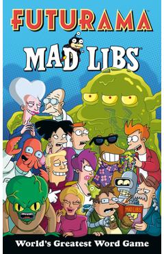 Coperta cărții 'Futurama Mad Libs -'