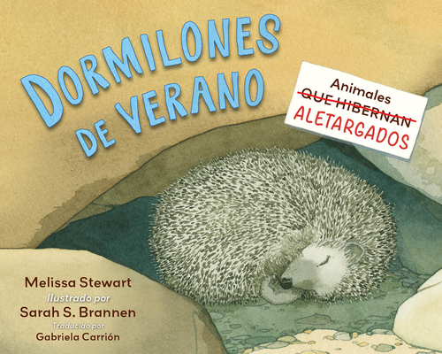 Dormilones de Verano: Animales Aletargados - Melissa Stewart