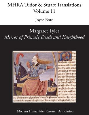 Margaret Tyler, 'Mirror of Princely Deeds and Knighthood' - Joyce Boro